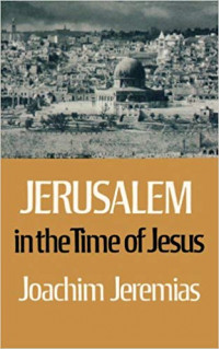 Jerusalem In The Time Of Jesus