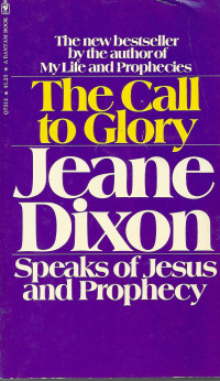 The Call To Glory Jean Dixon Speaks Of jesus And Prophecy