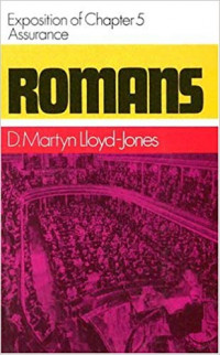 Romans:An Exposotion Of Chapter 5 Assurance