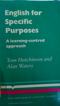 English For Specitif Purposes: A Learning-Centred Approach