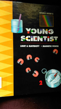 Young Scientist: Light And Electricity Magnetic Power