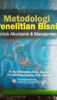 Metodologi Penelitian Bisnis: Untuk Akuntansi & Manajemen