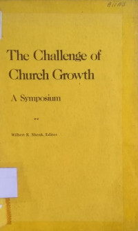 The challenge of church growth a symposium