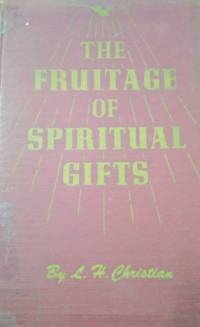 The Fruitage of Spiritual Gifts