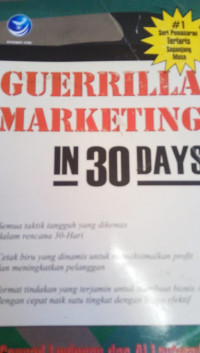 Guerrilla Marketing: In 30 Days