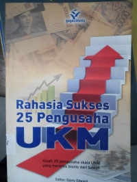 Rahasia Sukses 25 Pengusaha UKM