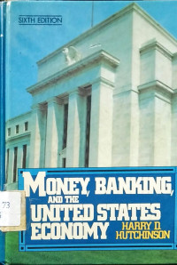 Money, Banking, and the United states Economy