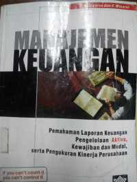 Manajemen Keuangan Pemahaman Laporan Keuangan Pengelolaan Aktiva, Kewajiban dan Modal, Serta Pengukuran Kinerja Perusahaan