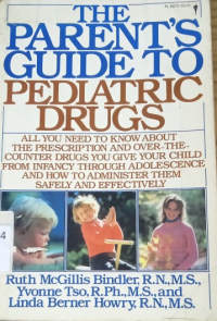 The Parent's Guide To Pediatric Drugs