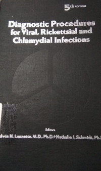 Diagnostic Procedures for Viral, Rickettsial and Chlamydial Infections