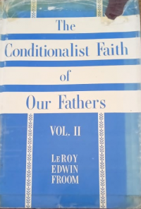 The conditionalist faith of our Father