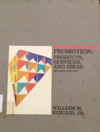 Promotions: Products, Services and Ideas.