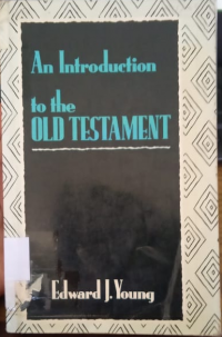 An Introduction to the Old Testament