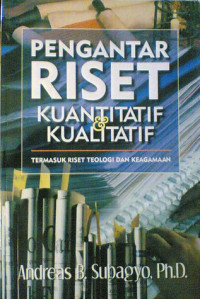 Pengantar Riset Kuantitaf & Kualitatif