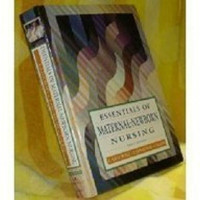 Essentials of  Maternal Newborn Nursing