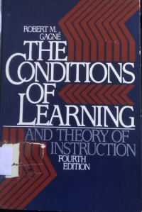 The Conditions Of Learning And Theory Of Instruction