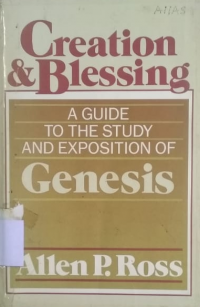 &blessing: a guide to the study and exCreationposition of GENESIS0