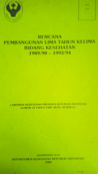 Rencana Pembangunan Lima Tahun Kelima Bidang Kesehatan 1989/90 - 1993/94