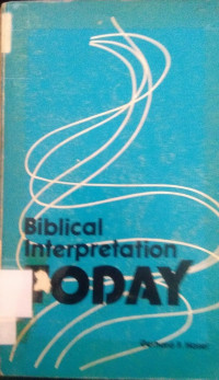 Biblical Interpretation To Day
