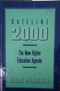 Dateline 2000 The New Higher Education Agenda