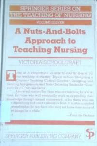 A nuts-and bolts approach to teaching nursing