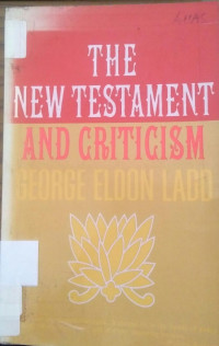 The New Testament And Criticism