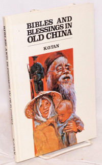 BIbles And Blessing In Old China