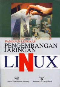 Panduan Lengkap Pengembangan Jaringan LINUX