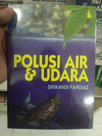 Polusi  Air Dan Udara