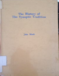 The History of The Synoptic Tradition