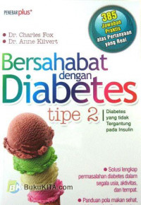 Bersahabat Dengan Diabetes Tipe 2: Diabetes Yang Tergantung Pada Insulin