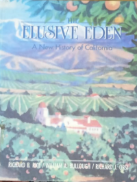 The Elusive Eden: A New History Of California