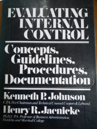 Evaluating Internal Control: Concepts, Guidelines, Procedures, Documentation.