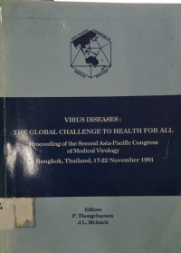 Virus Diseases: The Global Challenge to Health for All Proceeding of the Second Asia-Pacific Congress of Medical Virology