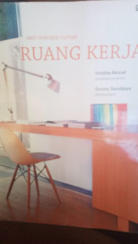 Seri Menata Rumah: Ruang Kerja