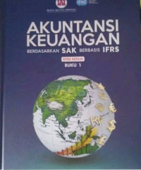 Akuntansi Keuangan: Berdasarkan SAK berbasis IFRS - BUKU 1