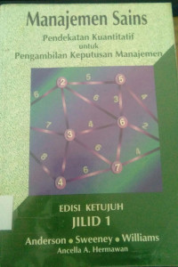 Management Sains: Pendekatan Kuantitatif untuk Pengambilan Keputusan Manajemen jilid 1