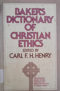 Baker's Dictionary of Christian Ethics