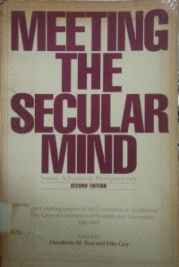 Meeting The Secular Mind:Some Adventist Perspectives