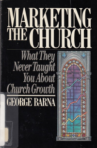 Marketing The Church What They Never Taught You About Church Growth