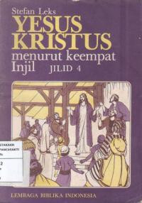 Yesus Kristus : Menurut keempat injil