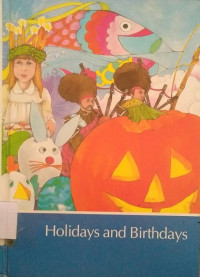Childcraft The How And Why Library Holidays And Birthdays