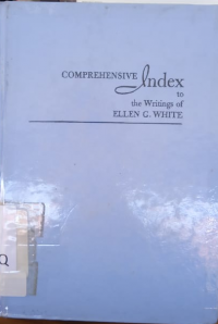 Comprehensive Index to the Writings of Ellen G.White