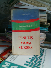 Bagaimana Menjadi Penulis Yang Sukses