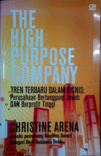 The High Purpose Company Tren Terbaru Dalam Bisnis : Perusahaan Bertanggung Jawab dan Berprofit Tinggi