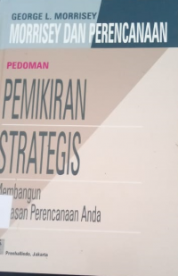 Pedoman Pemikiran Strategis: Membangun Landasan Perencanaan Anda