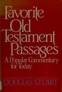 Favorite Old Testament Passages A popular Commentary For Today