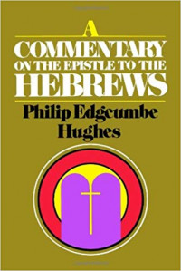 A Commentary On The Epistle To The Hebrews