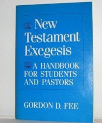 New Testament Exegesis:A Handbook For Students And Pastors