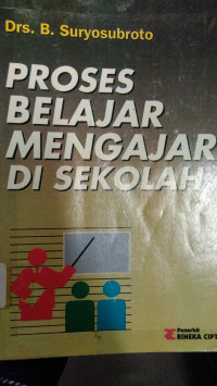 Proses Belajar Mengajar Di Sekolah